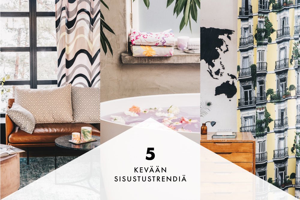 Viisi kevään sisustustrendiä